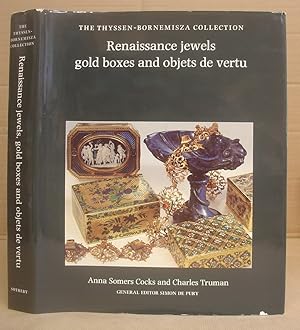 Bild des Verkufers fr The Thyssen Bornemisza Collection - Renaissance Jewels, Gold Boxes, And Objets De Vertu zum Verkauf von Eastleach Books