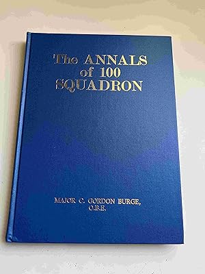 Seller image for The Annals of 100 Squadron for sale by Michael J. Toth, Bookseller, ABAA