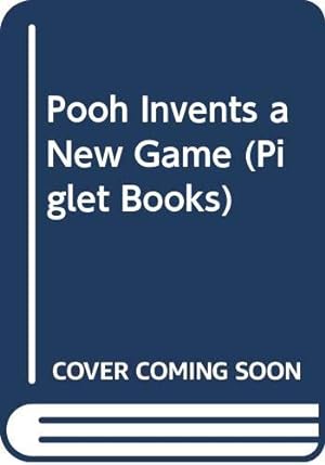 Seller image for Pooh Invents a New Game (Piglet Books) for sale by WeBuyBooks