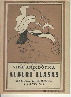 Bild des Verkufers fr Biblioteca Popular: Vida anecdotica de Albert Llanas zum Verkauf von El Boletin