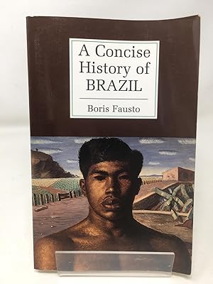 Seller image for A Concise History of Brazil (Cambridge Concise Histories) for sale by Cambridge Recycled Books