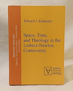 Space, Time, and Theology in the Leibniz-Newton Controversy (Process Thought)