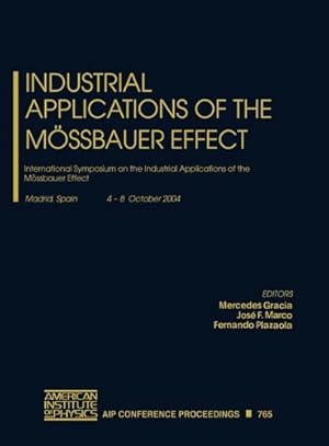 Bild des Verkufers fr Industrial Applications of the Mssbauer Effect: International Conference on the Industrial Applications of the Mossbauer Effect: v.765 (AIP Conference Proceedings) zum Verkauf von WeBuyBooks