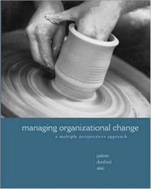 Bild des Verkufers fr Managing Organizational Change: A Multiple Perspectives Approach zum Verkauf von WeBuyBooks