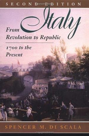 Bild des Verkufers fr Italy: From Revolution To Republic, 1700 To The Present zum Verkauf von WeBuyBooks