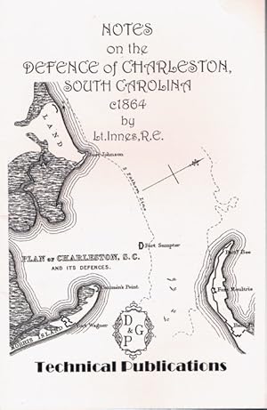 Image du vendeur pour NOTES ON THE DEFENCE OF CHARLESTON, SOUTH CAROLINA C.1864 mis en vente par Paul Meekins Military & History Books