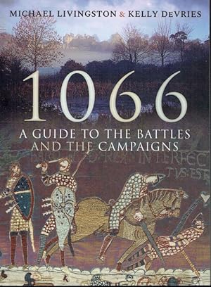Immagine del venditore per 1066 A GUIDE TO THE BATTLES AND CAMPAIGNS venduto da Paul Meekins Military & History Books