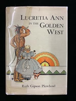 Bild des Verkufers fr Lucretia Ann in the Golden West zum Verkauf von Second Edition Books
