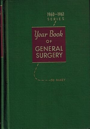 The Year Book of General Surgery (1960-1961 Year Book Series)