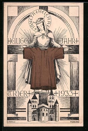 Bild des Verkufers fr Knstler-Ansichtskarte Trier, Heiliges Jahr 1933, Kirche und Sancta Helena mit Hemd Jesu zum Verkauf von Bartko-Reher
