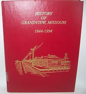 History of Grandview, Missouri 1844-1994