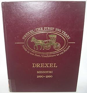 Drexel: The First 100 Years (Drexel, Missouri 1890-1990)