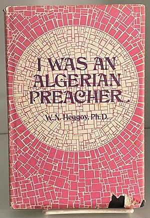 Seller image for I Was an Algerian Preacher for sale by Books Galore Missouri