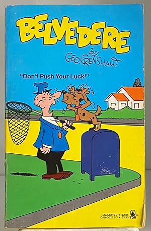 Seller image for Belvedere: Don't Push Your Luck! for sale by Books Galore Missouri