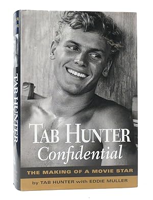 Imagen del vendedor de TAB HUNTER CONFIDENTIAL: THE MAKING OF A MOVIE STAR a la venta por Rare Book Cellar