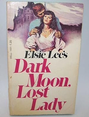 Seller image for Dark Moon, Lost Lady for sale by Easy Chair Books