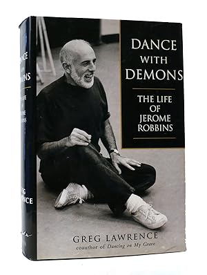 DANCE WITH DEMONS: THE LIFE OF JEROME ROBBINS