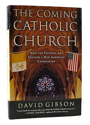 Seller image for THE COMING CATHOLIC CHURCH: HOW THE FAITHFUL ARE SHAPING A NEW AMERICAN CATHOLICISM for sale by Rare Book Cellar