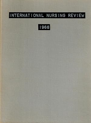 International Nursing Review, Volume 15, 1968, Nos 1-4