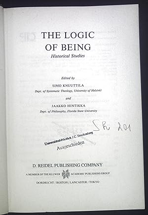 Seller image for The Logic of Being: Historical Studies Synthese Historical Library, 28 for sale by books4less (Versandantiquariat Petra Gros GmbH & Co. KG)