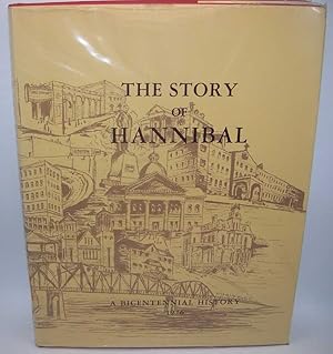 The Story of Hannibal (Missouri): A Bicentennial History 1976