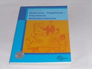 Immagine del venditore per Moderieren - Projektieren - Prsentieren: Methoden trainieren. Mit CD. venduto da Der-Philo-soph