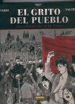 Image du vendeur pour El grito del pueblo numero 1: Los caones del 18 de marzo mis en vente par El Boletin