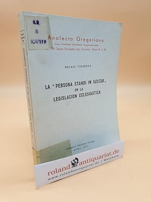 Seller image for Analecta Gregoriana Vol. 179: La "Persona Standi in Iudicio" en la Legislacion Eclesiastica for sale by Roland Antiquariat UG haftungsbeschrnkt