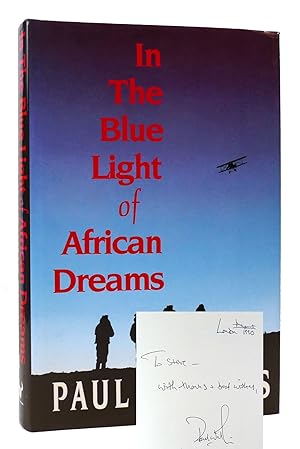 Seller image for IN THE BLUE LIGHT OF AFRICAN DREAMS SIGNED for sale by Rare Book Cellar