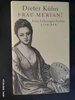 Frau Merian! : eine Lebensgeschichte.