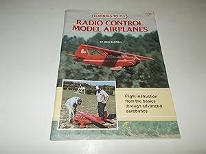 Seller image for Learning to Fly Radio Control Model Airplanes for sale by Paradise Found Books