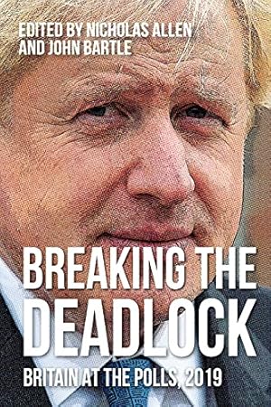 Seller image for Breaking the deadlock: Britain at the polls, 2019 for sale by WeBuyBooks