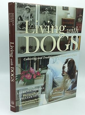 Seller image for LIVING WITH DOGS: Collecting and Traditions, at Home and Afield for sale by Kubik Fine Books Ltd., ABAA