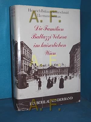 Imagen del vendedor de Die Familien Baltazzi-Vetsera im kaiserlichen Wien. von Heinrich Baltazzi-Scharschmid u. Hermann Swistun / Ein Bhlau-Sonderband a la venta por Antiquarische Fundgrube e.U.