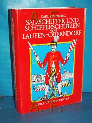 Image du vendeur pour Salzschiffer und Schifferschtzen von Laufen-Oberndorf mis en vente par Antiquarische Fundgrube e.U.