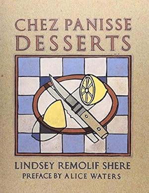 Imagen del vendedor de Chez Panisse Desserts a la venta por WeBuyBooks