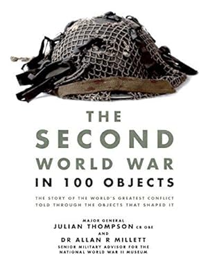 Image du vendeur pour Second World War in 100 Objects mis en vente par WeBuyBooks