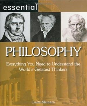 Bild des Verkufers fr Essential Philosophy: Everything You Need to Understand the World's Greatest Thinkers (Essential Series) zum Verkauf von WeBuyBooks