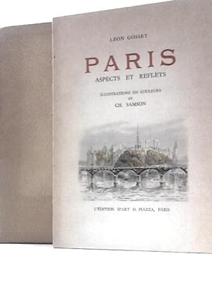 Seller image for Paris, Aspects Et Reflets, Illustrations en Coleurs De Ch. Samson for sale by World of Rare Books