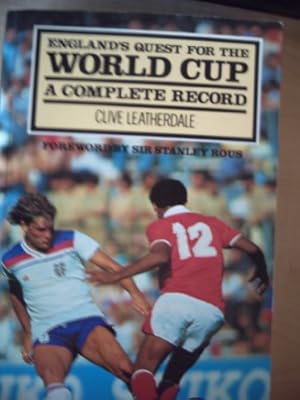 Seller image for England's Quest for the World Cup: A Complete Record for sale by WeBuyBooks