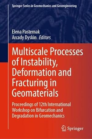 Imagen del vendedor de Multiscale Processes of Instability, Deformation and Fracturing in Geomaterials (Hardcover) a la venta por CitiRetail