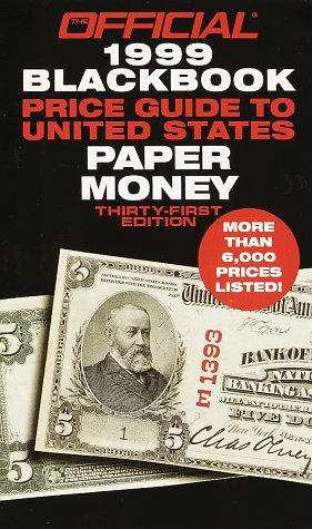 Imagen del vendedor de Official 1999 Blackbook Price Guide to United States Paper Money a la venta por Reliant Bookstore