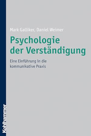 Image du vendeur pour Psychologie der Verstndigung: Eine Einfhrung in die kommunikative Praxis: Eine Einfuhrung in Die Kommunikative Praxis. mis en vente par Wissenschaftl. Antiquariat Th. Haker e.K