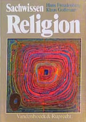 Bild des Verkufers fr Sachwissen Religion: Ein Begleit- und Arbeitsbuch fr den Religionsunterricht in der Sekundarstufe II und fr die Erwachsenenbildung (Religionsunterricht Primar) zum Verkauf von Versandantiquariat Felix Mcke