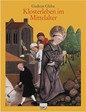 Bild des Verkufers fr Klosterleben im Mittelalter zum Verkauf von Versandantiquariat Felix Mcke
