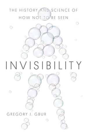 Bild des Verkufers fr Invisibility : The History and Science of How Not to Be Seen zum Verkauf von GreatBookPrices