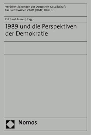Bild des Verkufers fr 1989 und die Perspektiven der Demokratie (Verffentlichungen der Deutschen Gesellschaft fr Politikwissenschaft) zum Verkauf von Versandantiquariat Felix Mcke