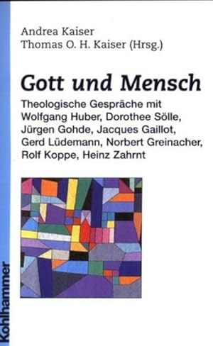 Immagine del venditore per Gott und Mensch: Theologische Gesprche mit W. Huber, D. Slle, N. Greinacher u.a. venduto da Versandantiquariat Felix Mcke