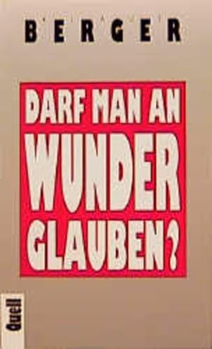 Imagen del vendedor de Darf man an Wunder glauben? a la venta por Versandantiquariat Felix Mcke