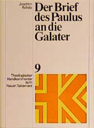 Bild des Verkufers fr Theologischer Handkommentar zum Neuen Testament, Bd.9, Der Brief des Paulus an die Galater zum Verkauf von Versandantiquariat Felix Mcke